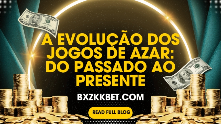 A Evolução dos Jogos de Azar Do Passado ao Presente