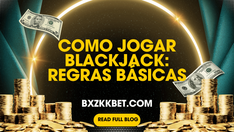 Como Jogar Blackjack: Regras Básicas