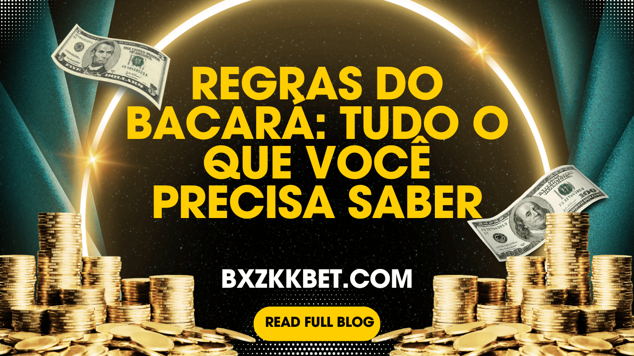 Regras do Bacará: Tudo o que Você Precisa Saber