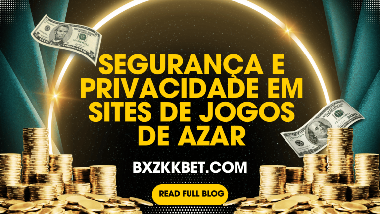 Segurança e Privacidade em Sites de Jogos de Azar